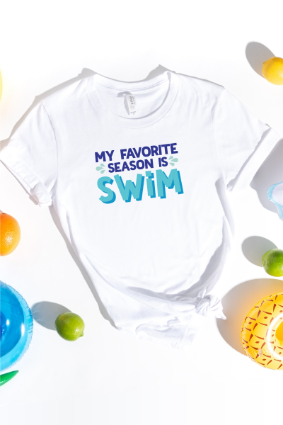 White t-shirt with the saying My Favorite Season is Swim